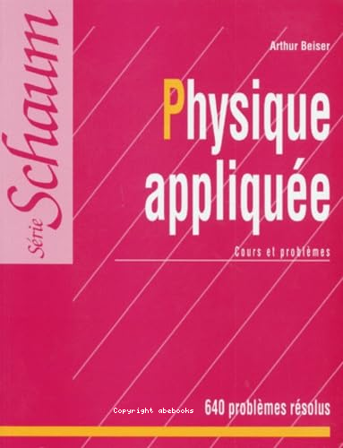 Physique appliquée : cours et problèmes