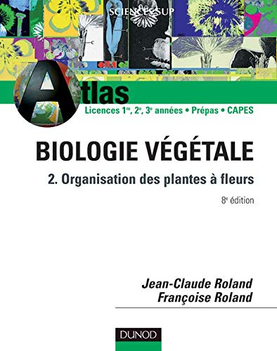 Biologie végétale 2. organisation des plantes à fleurs