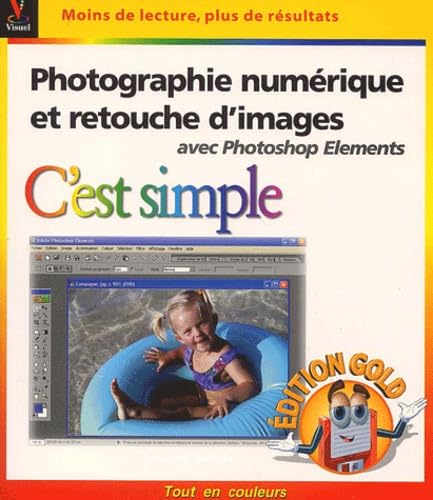 Photographie numérique et retouche d'images avec photoshop éléments