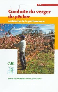 Conduite du verger de pêcher : rechercher de la performance