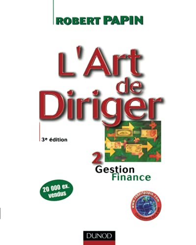 L'art de diriger tome 2 : gestion finance