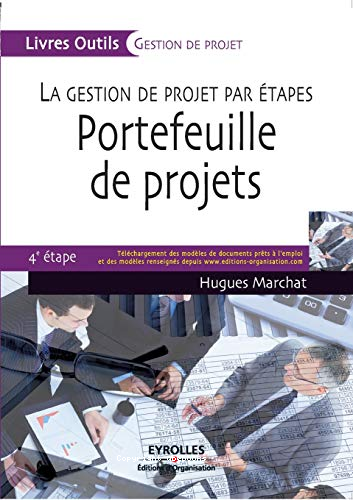 La gestion de projet par étapes : portefeuille de projets