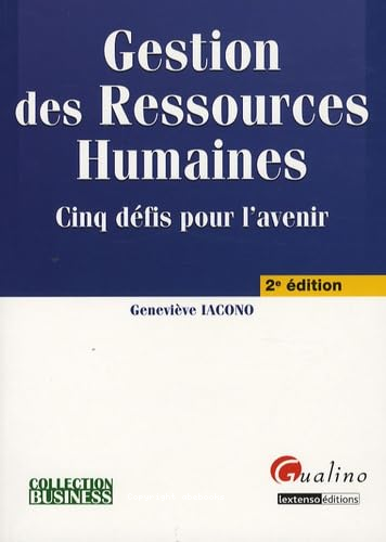 Gestion des ressources humaines : cinq défis pour l'avenir