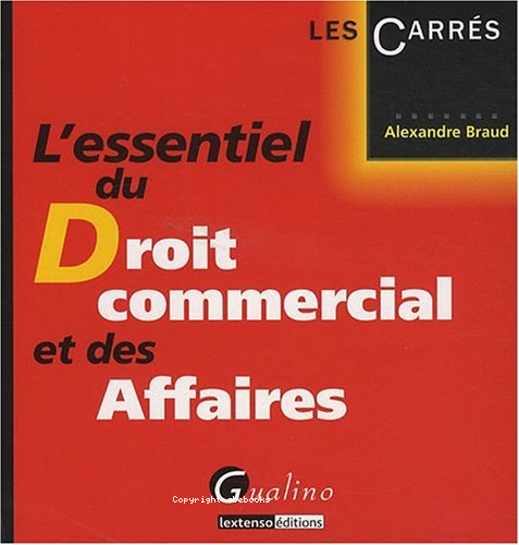 L'essentiel du droit commercial et des affaires