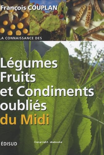 Légumes fruits et condiments oubliés du midi