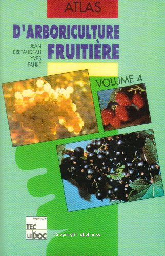 Atlas d'Arboriculture fruitière Volume 4