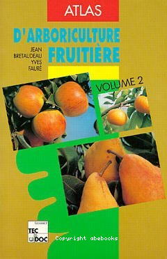 Atlas d'Arboriculture fruitière Volume 2