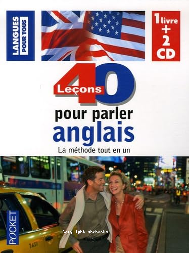 40 leçons pour parler anglais : la méthode tout en un (un livre + 2 CD)