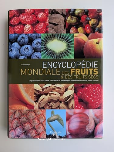 Encyclopédie mondiale des fruits et des fruits secs