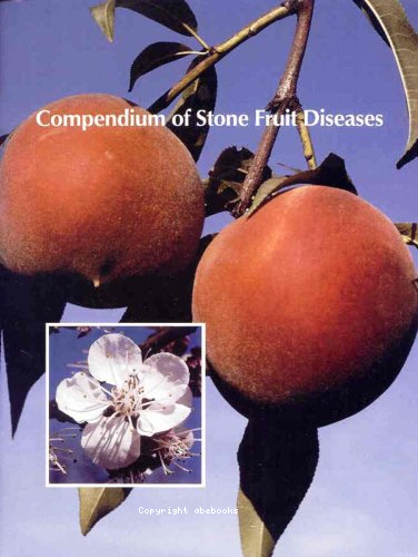Compendium of Stone Fruit diseases