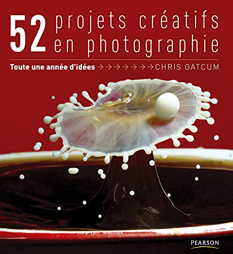 52 projets créatifs en photographie