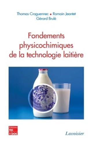 Fondements physicochimiques de la technologie laitière