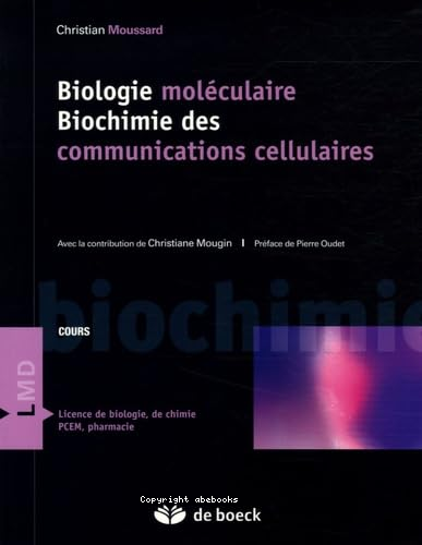 Biologie moléculaire - Biochimie des communications cellulaires