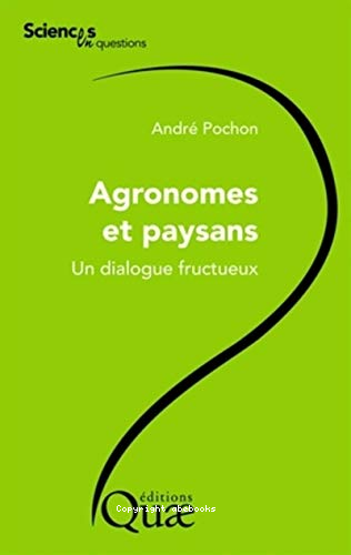 Agronomes et paysans : un dialogue fructueux