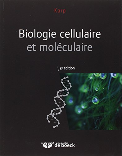 Biologie cellulaire et moléculaire 3e éd.