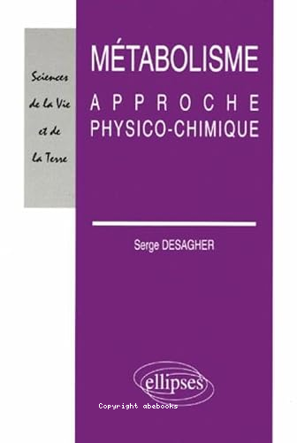 Métabolisme : approche physico - chimique