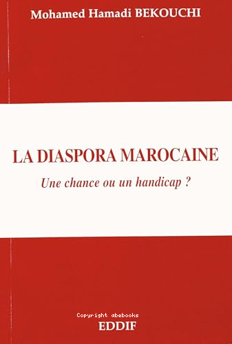 La diaspora marocaine : une chance ou un handicap?