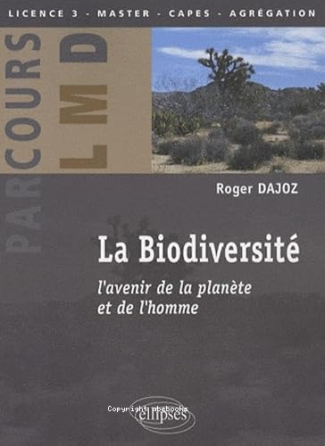 La biodiversité : l'avenir de la planète et de l'homme