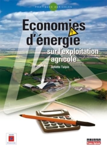 Economies d'énergie sur l'exploitation agricole