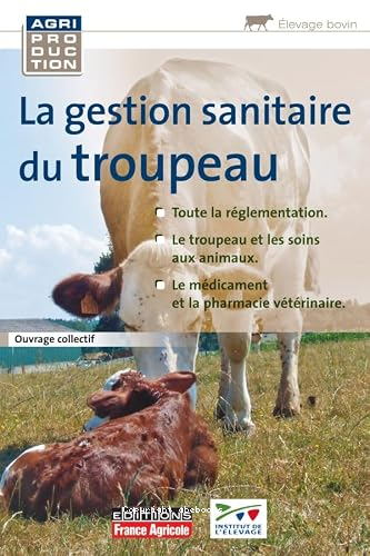 La gestion sanitaire du troupeau
