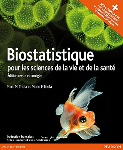 Biostatistique : pour les sciences de la vie et de la santé