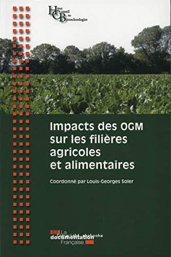 Impacts des OGM sur les filières agricoles et alimentaires