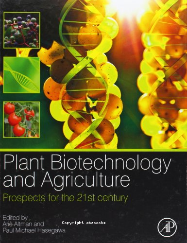 Plant biotechnology and agriculture : prospects for the 21st century
