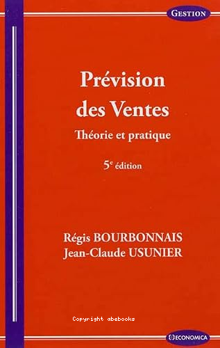 Prévision des ventes : théorie et pratique 5e éd.