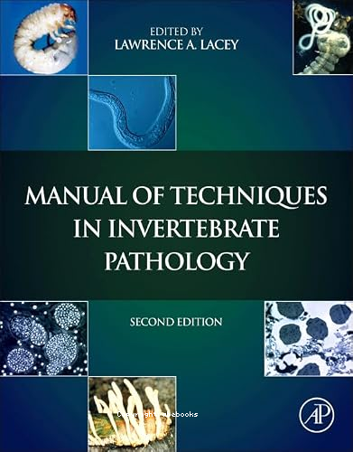 Manual of techniques in invertebrate pathology second ed.
