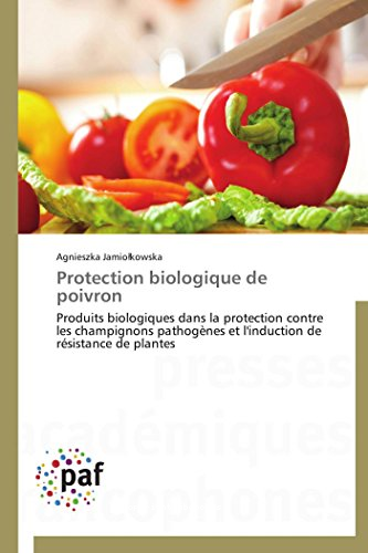 Protection biologique de poivron : produits biologiques dans la protection contre les champignons pathogènes et l'induction de résistance de plantes