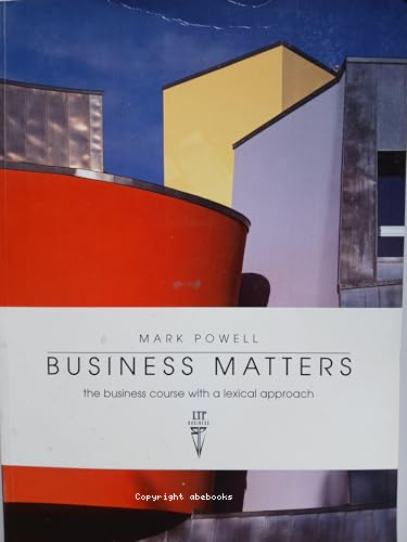 Business matters : the business course with a lexical approach