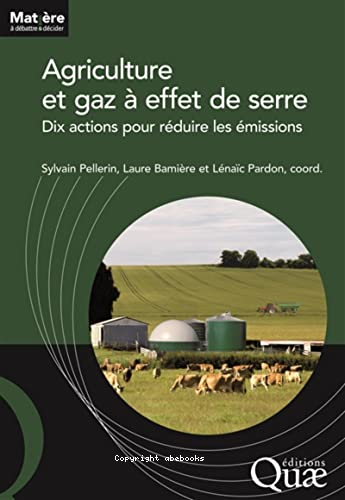 agriculture et gaz à effet de serre dix actions pour réduire les émissions