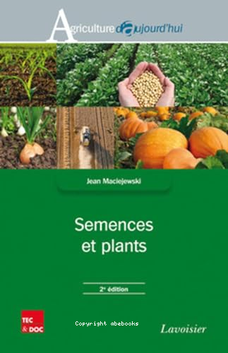 Semences et plants 2e ed.