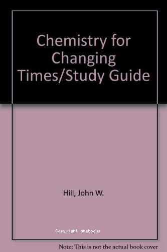 Chemistry for changing times 6e éd.