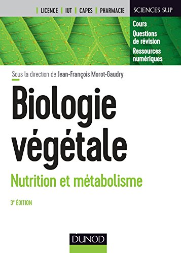 Biologie végétale : nutrition et métabolisme 3e édition
