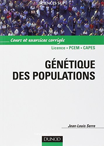 Génétique des populations : cours et exercices corrigés