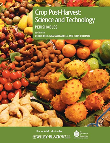 Crop post-harvest : science and technology perishable