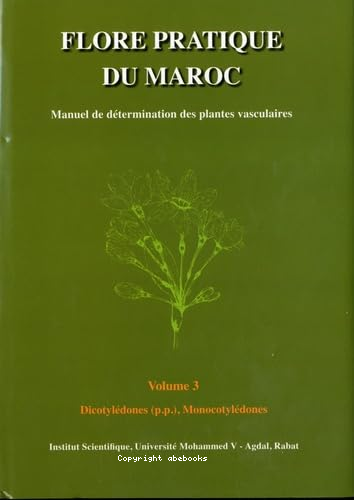 Flore pratique du Maroc : manuel de détermination des plantes vasculaires V.3