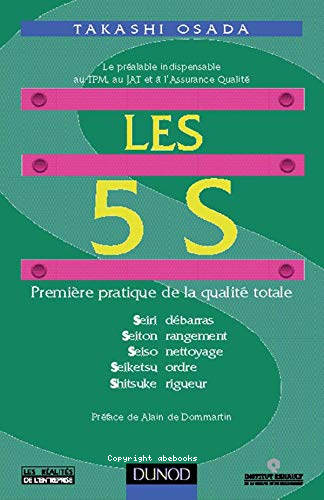 Les 5 S première pratique de la qualité totale