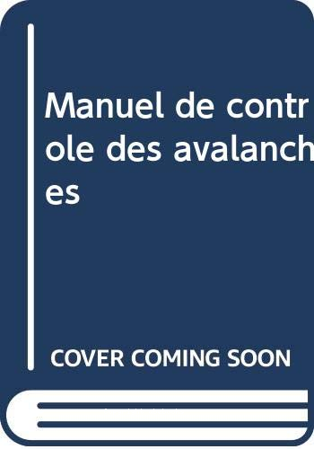 Manuel de contrôle des avalanches