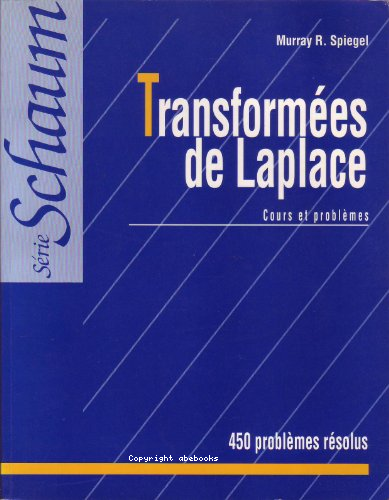 Transformées de Laplace: cours et problèmes