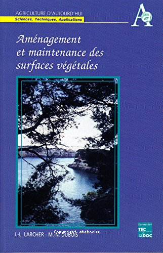 Aménagement et maintenance des surfaces végétales