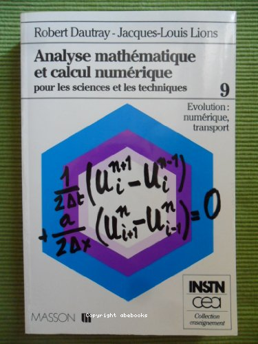 Analyse mathématique et calcul numérique pour les sciences et les techniques -9- Evolution: numérique, transport