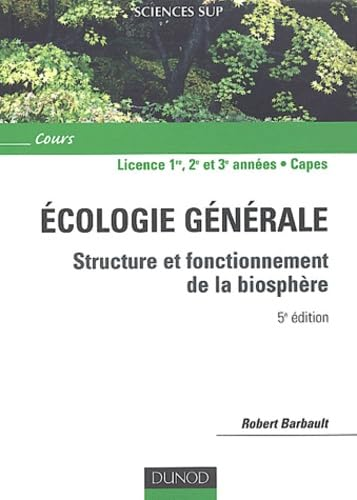 Ecologie générale : structure et fonctionnement de la biosphère (5è éd.)
