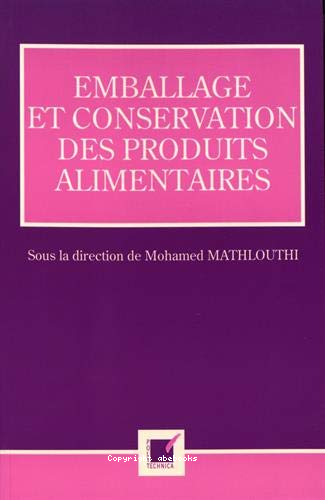 Emballage et conservation des produits alimentaires