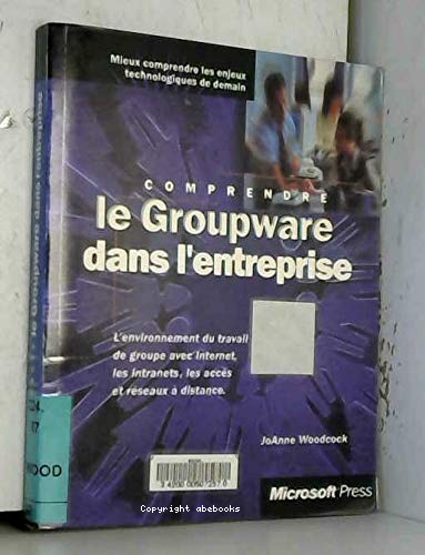 Comprendre le groupeware dans l'entreprise