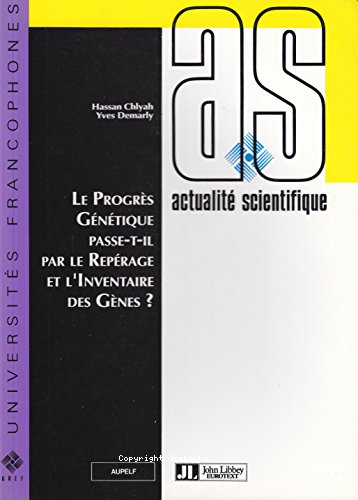 Le progrès génétique passe-t-il par le repérage et l'inventaire des gènes ? (2ex)