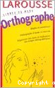 Larousse : livres de bord - orthographe