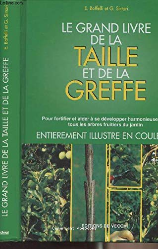 Le grand livre de la taille et de la greffe