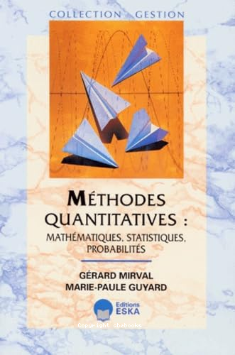 Méthodes quantitatives : mathématiques, statistiques, probabilités